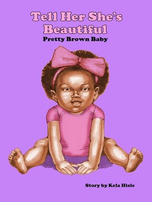 cover image of Tell Her She's Beautiful Pretty Brown Baby